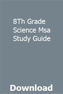 8th grade science msa study guide. - 8th grade science msa study guide.